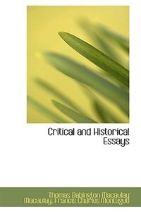 Critical and Historical Essays