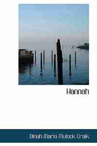 Hannah by Dinah Maria Mulock Craik