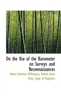 Front cover_On the Use of the Barometer on Surveys and Reconnaissances