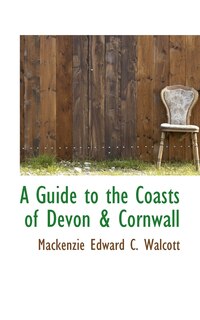 Front cover_A Guide to the Coasts of Devon & Cornwall