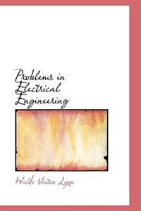 Problems in Electrical Engineering