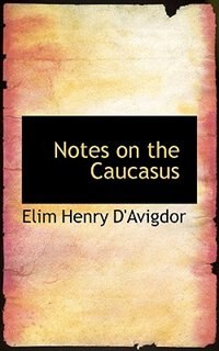 Couverture_Notes on the Caucasus