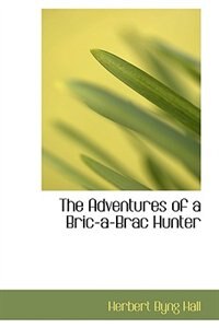 Couverture_The Adventures of a Bric-a-Brac Hunter