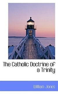 Front cover_The Catholic Doctrine of a Trinity