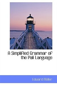 A Simplified Grammar of the Pali Language