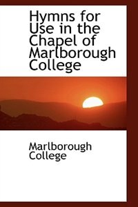 Front cover_Hymns for Use in the Chapel of Marlborough College