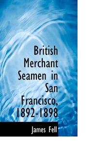 Couverture_British Merchant Seamen in San Francisco, 1892-1898