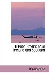 Front cover_A Poor American in Ireland and Scotland