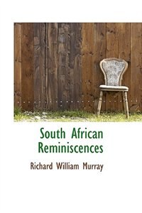 Front cover_South African Reminiscences