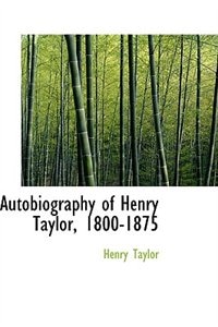 Front cover_Autobiography of Henry Taylor, 1800-1875