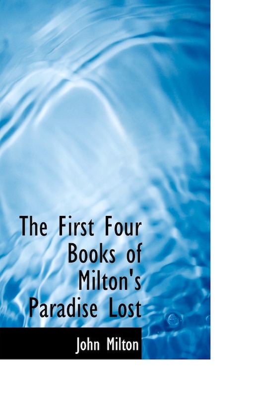 Front cover_The First Four Books of Milton's Paradise Lost