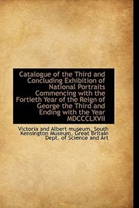 Front cover_Catalogue of the Third and Concluding Exhibition of National Portraits Commencing with the Fortieth