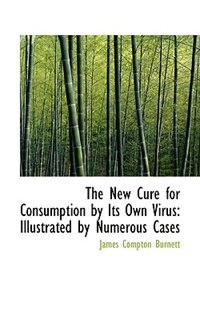 Front cover_The New Cure for Consumption by Its Own Virus