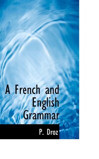 Front cover_A French and English Grammar