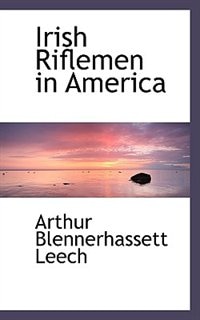 Irish Riflemen in America