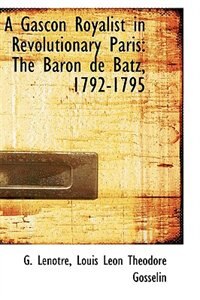 Front cover_A Gascon Royalist in Revolutionary Paris