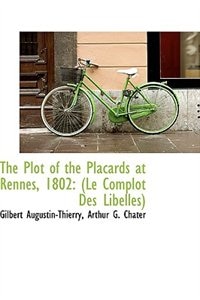 Front cover_The Plot of the Placards at Rennes, 1802