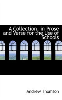 Couverture_A Collection, in Prose and Verse for the Use of Schools