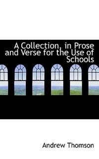 Couverture_A Collection, in Prose and Verse for the Use of Schools
