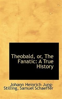 Front cover_Theobald, or, The Fanatic