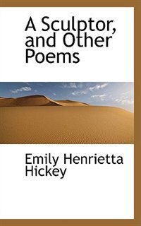 Couverture_A Sculptor, and Other Poems