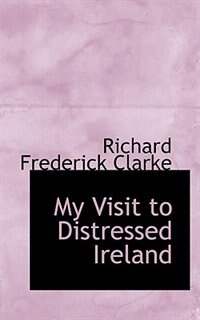 Front cover_My Visit to Distressed Ireland