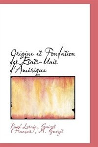 Couverture_Origine et Fondation des Etats-Unis d'Amérique