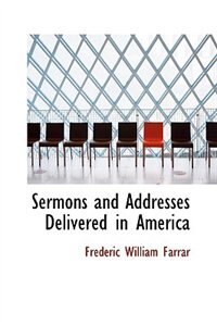 Couverture_Sermons and Addresses Delivered in America