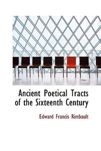 Couverture_Ancient Poetical Tracts of the Sixteenth Century