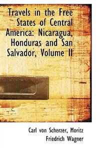 Couverture_Travels in the Free States of Central America