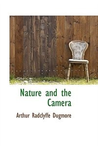 Nature and the Camera