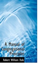 Couverture_A Manual of Congregational Principles