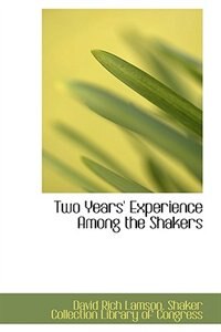 Couverture_Two Years' Experience Among the Shakers