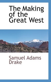 Front cover_The Making of the Great West