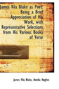 Front cover_James Vila Blake as Poet
