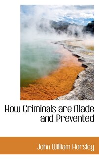 Couverture_How Criminals are Made and Prevented