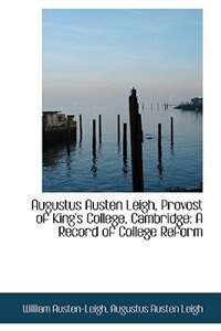 Front cover_Augustus Austen Leigh, Provost of King's College, Cambridge
