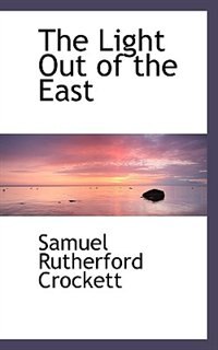 Front cover_The Light Out of the East