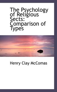 The Psychology of Religious Sects: Comparison of Types