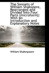 Front cover_The Sonnets of William Shakspere, Rearranged and Divided Into Four Parts [microform]