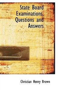 Couverture_State Board Examinations, Questions and Answers