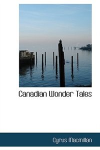 Canadian Wonder Tales