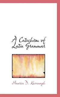 Couverture_A Catechism of Latin Grammar