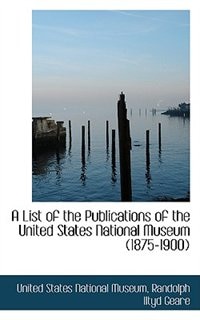 Couverture_A List of the Publications of the United States National Museum (1875-1900)