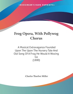 Couverture_Frog Opera, With Pollywog Chorus
