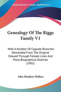 Couverture_Genealogy Of The Riggs Family V1