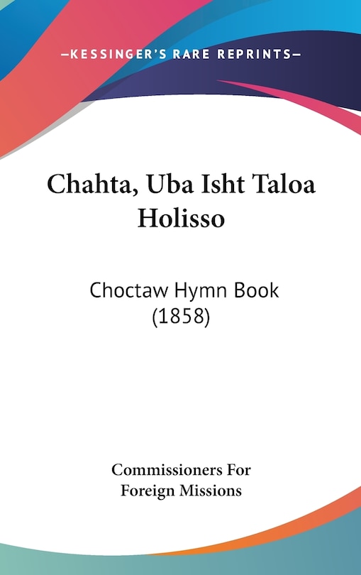 Couverture_Chahta, Uba Isht Taloa Holisso