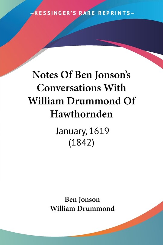 Front cover_Notes Of Ben Jonson's Conversations With William Drummond Of Hawthornden