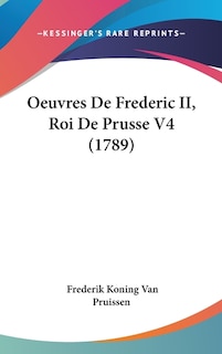 Front cover_Oeuvres De Frederic II, Roi De Prusse V4 (1789)