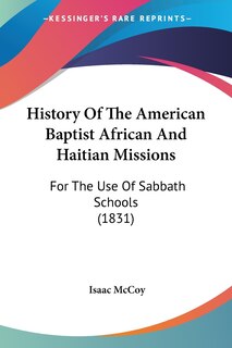 Front cover_History Of The American Baptist African And Haitian Missions